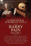 The Collected Supernatural and Weird Fiction of Barry Pain-Volume 2