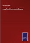 Otto's French Conversation Grammar