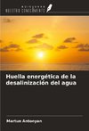 Huella energética de la desalinización del agua