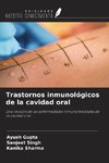 Trastornos inmunológicos de la cavidad oral