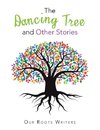 The Dancing Tree and Other Stories