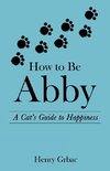 How to Be Abby