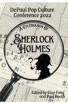 A Celebration of Sherlock Holmes