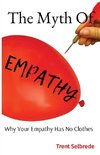 The Myth Of Empathy
