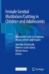 Female Genital Mutilation/Cutting in Children and Adolescents