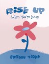 Rise Up When You're Down