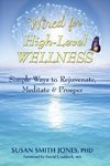 Wired for High-Level Wellness