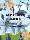 MY FIRST LOVE; A JOURNEY BACK TO ME
