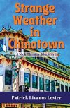 Strange Weather in Chinatown
