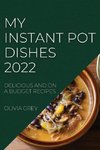 MY INSTANT POT DISHES 2022