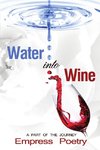 Water Into Wine; A Part of the Journey