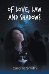 Of Love, Law and Shadows