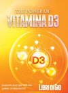The Power of Vitamina D3
