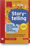 Storytelling: Digital - Multimedial -Social - Artificial
