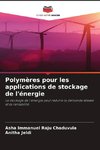 Polymères pour les applications de stockage de l'énergie