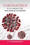 Coronavirus and its Impact on the World Economy