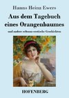 Aus dem Tagebuch eines Orangenbaumes