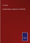 Considerations on Mysteries of the Faith