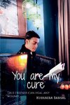 You are my cure