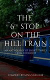 The 6th Stop on the Hill Train