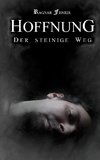 Hoffnung - Der steinige Weg