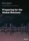 A Disaster Guide from TV and Cinema: Preparing for the Global Blackout
