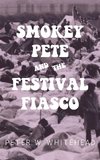 Smokey Pete and the Festival Fiasco
