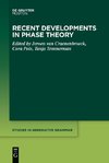 Recent Developments in Phase Theory