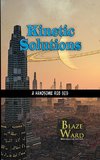 Kinetic Solutions