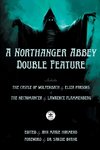 A Northanger Abbey Double Feature