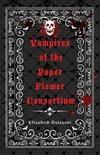 Vampires of the Paper Flower Consortium