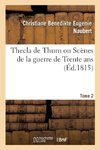Thecla de Thurn ou Scènes de la guerre de Trente ans