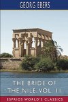 The Bride of the Nile, Vol. 11 (Esprios Classics)