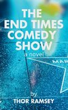 The End Times Comedy Show