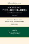 A Select Library of the Nicene and Post-Nicene Fathers of the Christian Church, First Series, Volume 12