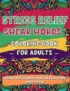 Adult Coloring Book, Stress Relief Swear Word Coloring Book Pages Big Pack (45 Pages)