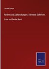 Reden und Abhandlungen. Kleinere Schriften.