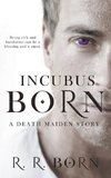 Incubus Born