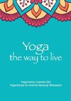 Yoga the Way to Live