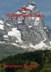 Die Matterhorn Saga