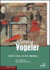 Martha Vogeler - Bewegte Zeiten auf dem Barkenhoff