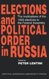 Elections and Political Order in Russia