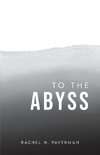 To The Abyss