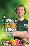 The Power of Organic Fitness