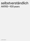 selbstverständlich AKRIS - 100 years