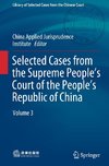 Selected Cases from the Supreme People¿s Court of the People¿s Republic of China