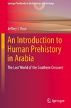 An Introduction to Human Prehistory in Arabia