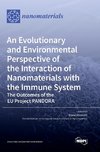 An Evolutionary and Environmental Perspective of the Interaction of Nanomaterials with the Immune System-The Outcomes of the EU Project PANDORA