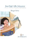 Good Night Little Astronomer, Buenas Noches Pequeña Astrónoma