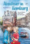 Abenteuer in Hamburg - Lilly und Nikolas auf der Spur der Schmuggler